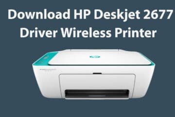 HP Deskjet 2677 Driver Download (Wireless Printer)